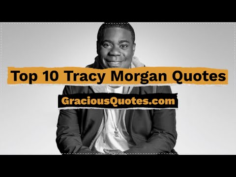 42 Best Tracy Morgan Quotes About Life (COMEDY)
