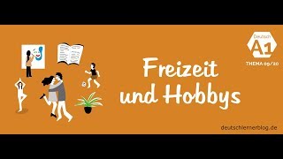 Deutschkurs – Deutsch A1 nach Themen - Thema 09/20: Freizeit und Hobbys