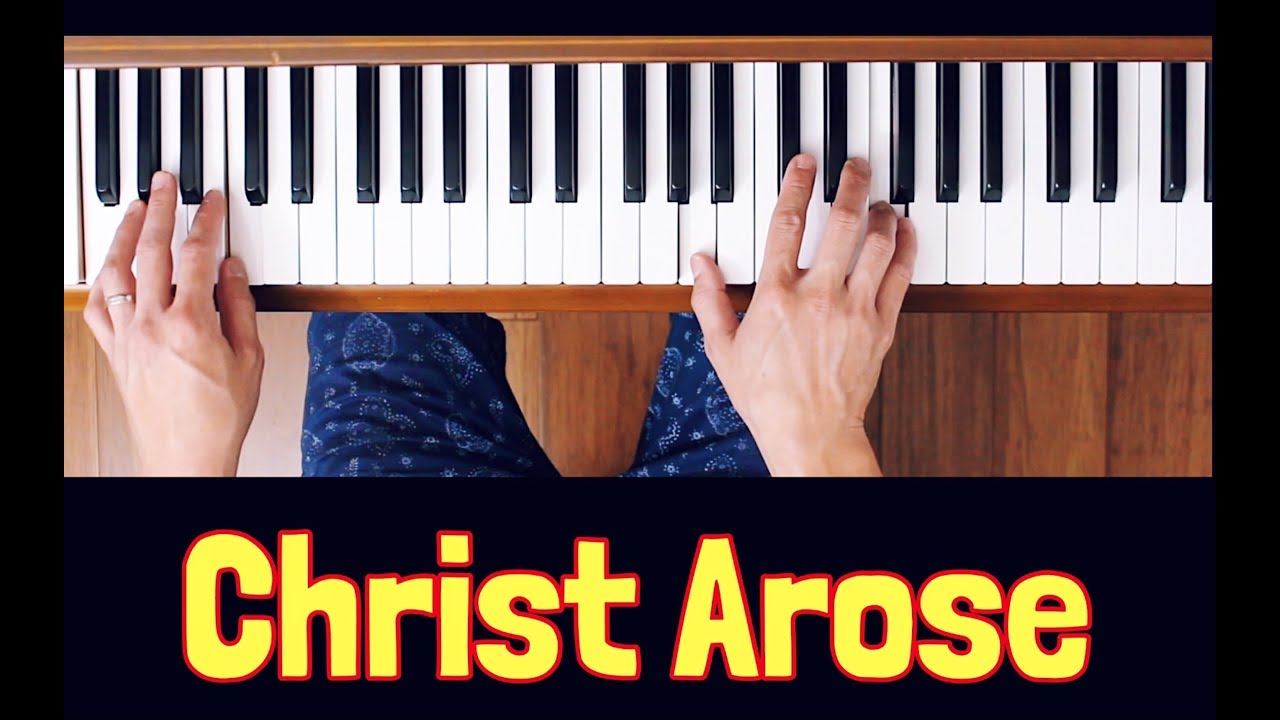 Christ Arose Easy Piano Tutorial YouTube christ-arose-easy-piano-tutorial-youtube