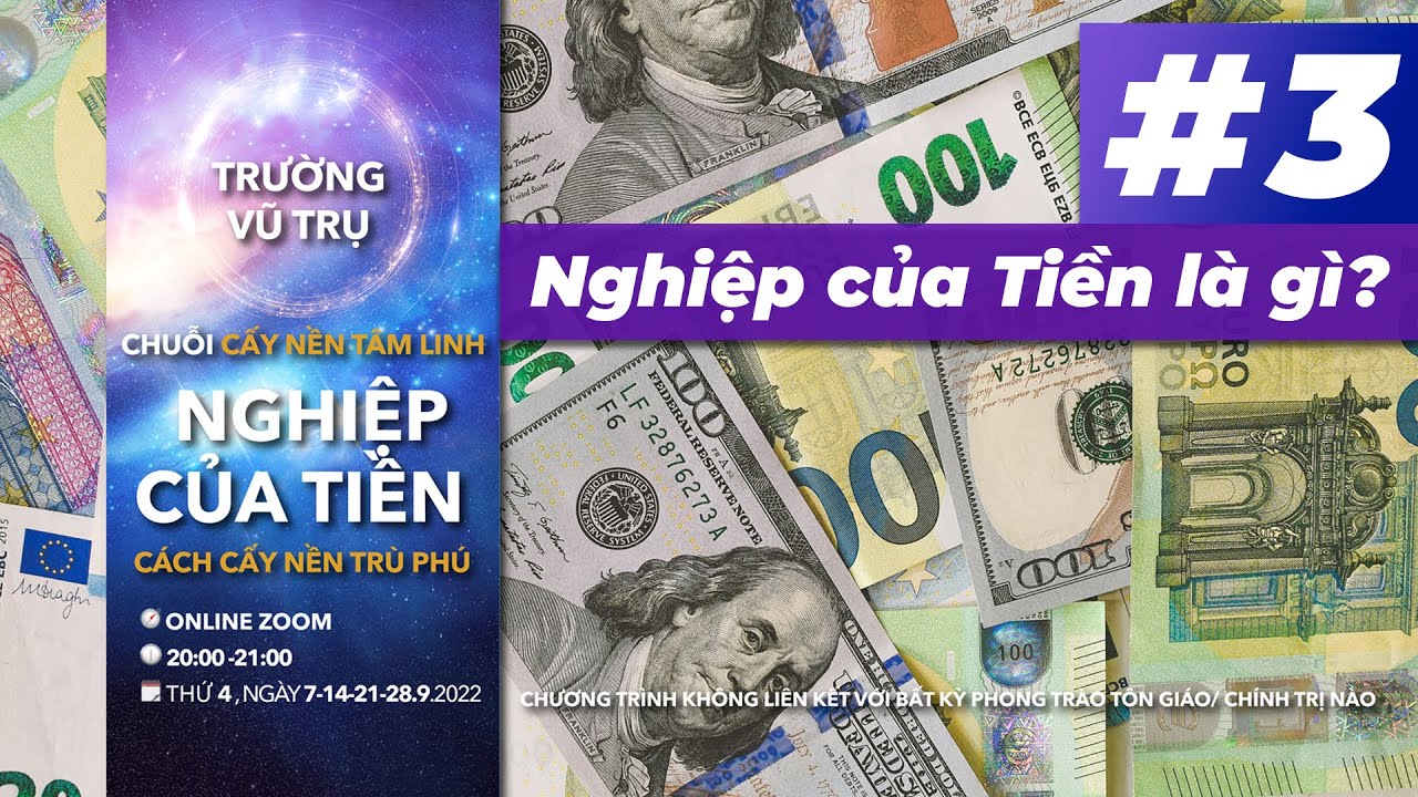 Outline Video NGHIỆP CỦA TIỀN SERIES: #3 - Nghiệp của Tiền là gì? | Trường Vũ Trụ