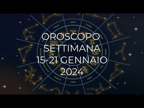 Oroscopo settimana dal 15 al 21 Gennaio 2024