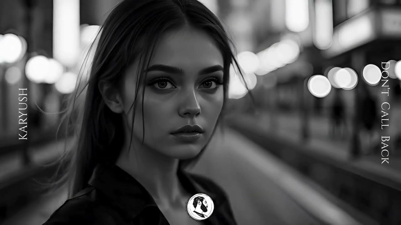 Karyush - Don't Call Back (Original Mix)