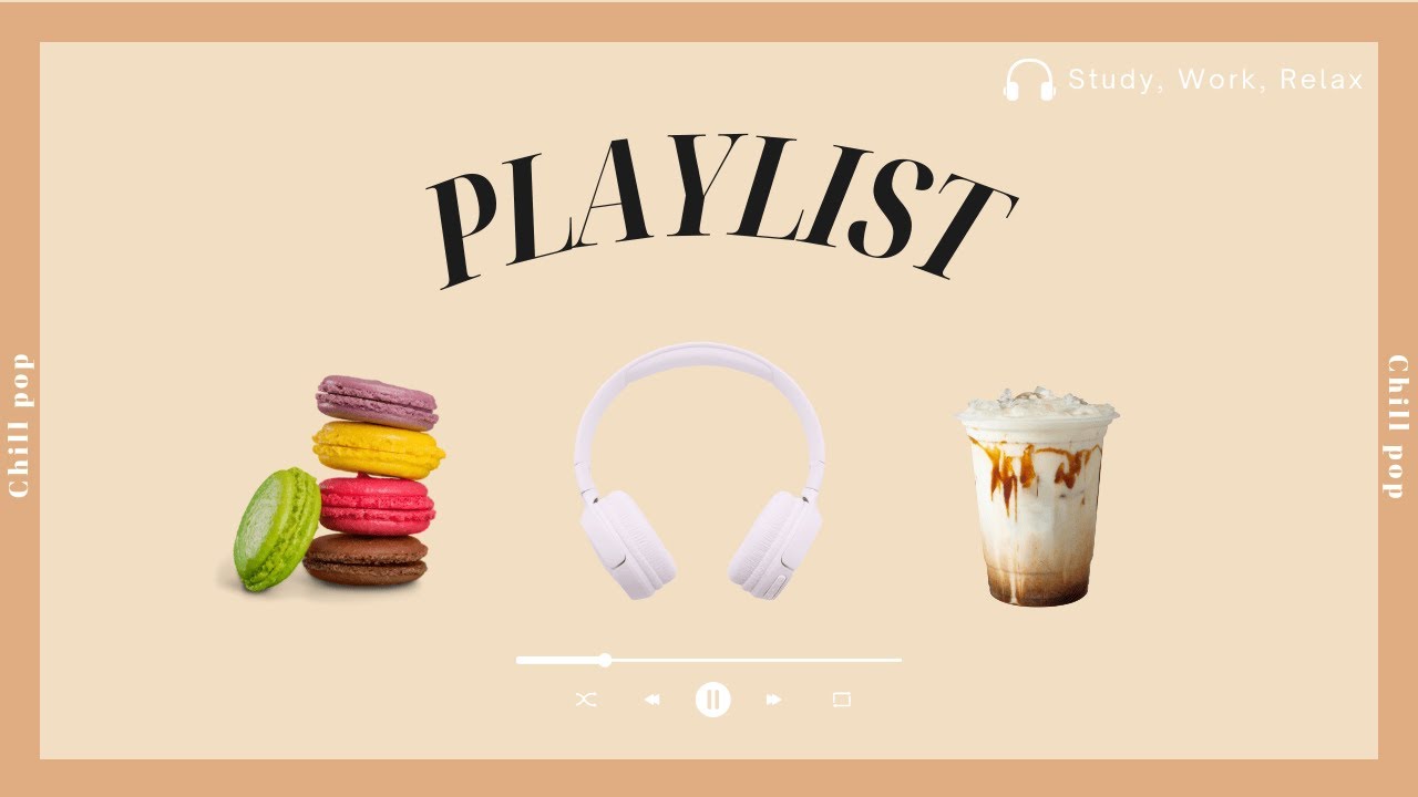 【洋楽Playlist】1日を彩る最高に心地いいプレイリスト🎧🧁｜リラックス｜Lofi Chill Pop︱作業用BGM︱ドライブ︱エモい【途中広告なし】