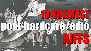 10 GREATEST post-hardcore/emo RIFFS