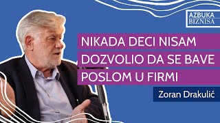 Azbuka biznisa 01 | Zoran Drakulić: Nikada deci nisam dozvolio da se bave poslom u firmi screenshot 3