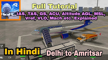 RFS Full Tutorial in Hindi | Gate, Taxi, Take off and Landing | IAS, TAS, Altitude AGL, MSL, APU etc