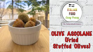 Olive Ascolane (Fried Stuffed Olives) - Italian Food Easy Peasy by The Bellardinelli Sisters