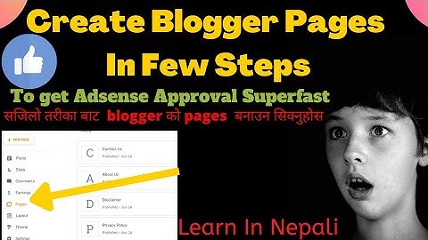How to create blogger pages very easy way |AdSense approval get very easily| Learn in Nepali