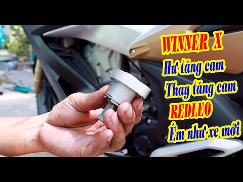 Video WINNER X bị hư tăng cam.thay tăng cam REDLEO xe êm như... - youtube