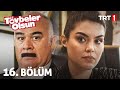 Tövbeler Olsun 16. Bölüm