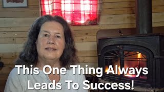 This One Thing Will Make You Successful!