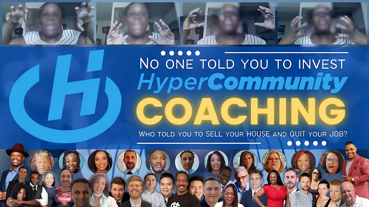 No one told you to invest HyperCommunity Coaching ...