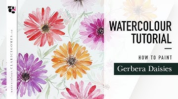 How to Paint Gerbera Daisies in Watercolour - Hello Clarice Tutorials