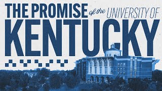 The Promise of the University of Kentucky