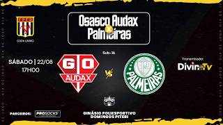 AUDAX x PALMEIRAS | FUTSAL (SUB 16) | COPA UNIÃO |