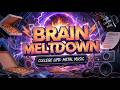 Study Burnout | Brain Meltdown Prog Metal | Personality Peek