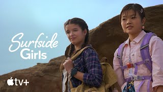 Surfside Girls — First Look | Apple TV+
