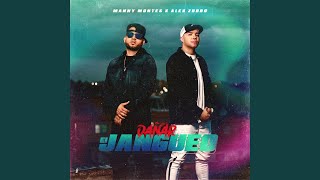 Dañar el Jangueo (feat. Manny Montes) - Alex Zurdo