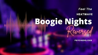 Heatwave Boogie Nights Reversed Audio
