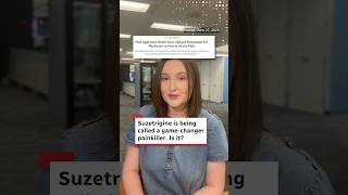 What we know about the new painkiller suzetrigine