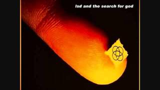 Video thumbnail of "LSD and the search for God - This Time"