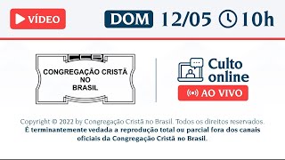 PALAVRA SANTO CULTO ONLINE A DEUS CCB / DOMINGO - 12/05/2024 10:00 - 12/05/24 #cultoccb