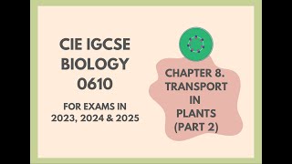 8. Transport in Plants (Part 2) (Cambridge IGCSE Biology 0610 for exams in 2023, 2024 and 2025) screenshot 2