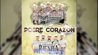 Conjunto Rienda - Pobre Corazón (Feat. La Maquinaria Norteña) 2023)