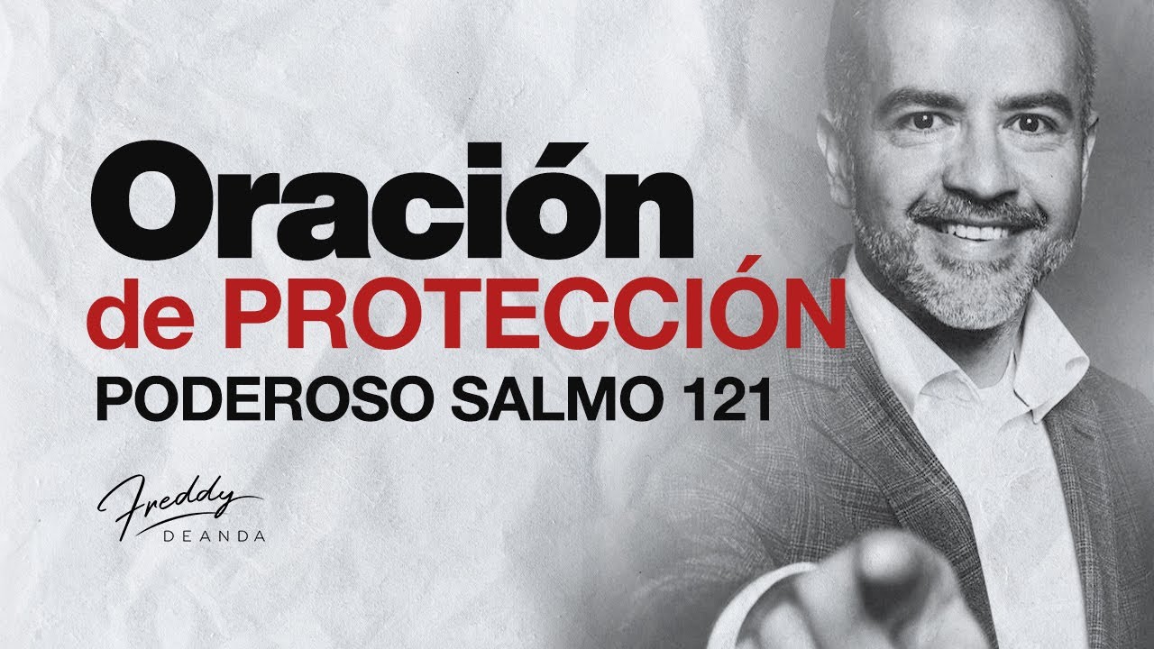 Oración de Protección | Freddy DeAnda - YouTube