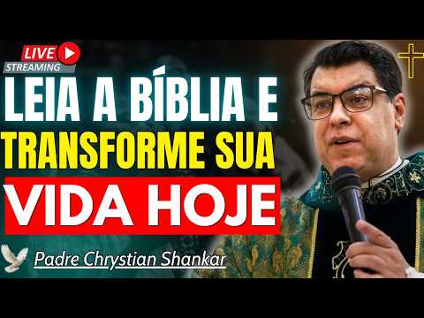 COMO LER A BÍBLIA E OUVIR A VOZ DE DEUS TODOS OS DIAS | Padre Chrystian Shankar