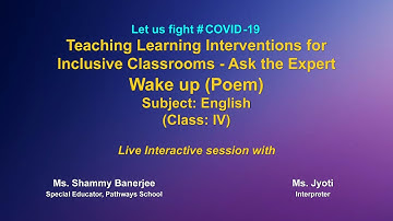 Live Interaction on : Teaching Learning Interventions for Inclusive Classrooms - Ask the Expert