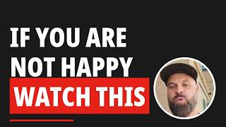 If you are NOT HAPPY, watch this   Reality Transurfing
