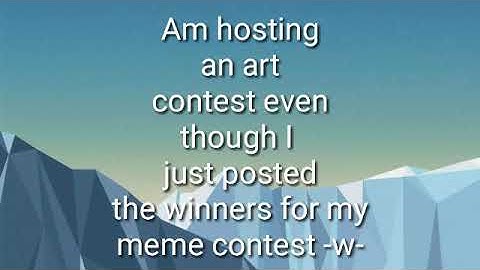 Art contest// OPEN// read desc