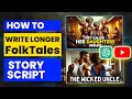 How to write longer african folktales script using chatgpt  africanfolktales stories tales