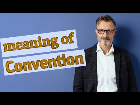 Convention | Meaning of convention