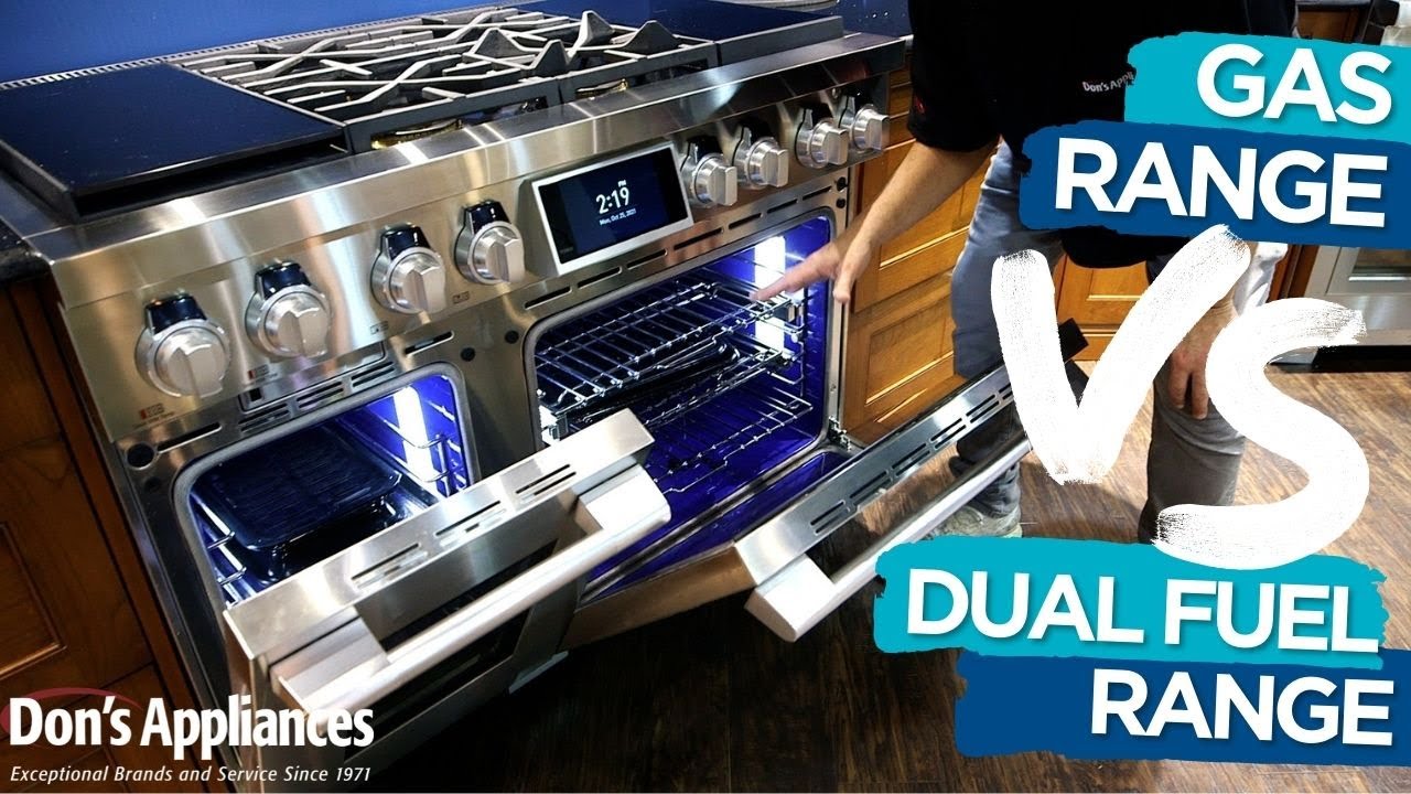 Dual Fuel Vs Gas Range
