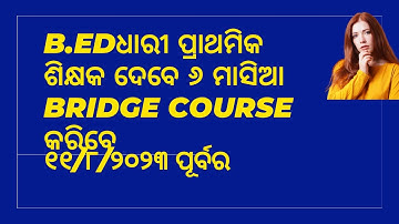 B.ed degree are eligible for primary/ bridge courses for Teachers