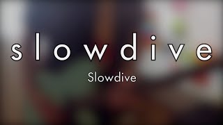 Slowdive Slowdive Guitar amp Bass Cover