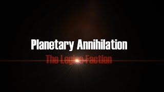 Planetary Annihilation: The Legion Faction Trailer