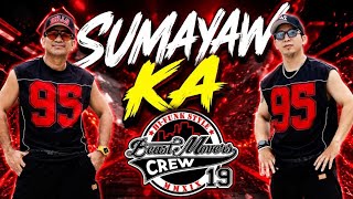 SUMAYAW KA. DJ JOMS REMIX/ BMC OLONGAPO.