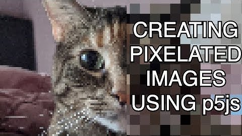 Creating Pixelated Images using p5js / OpenProcessing Pixelator