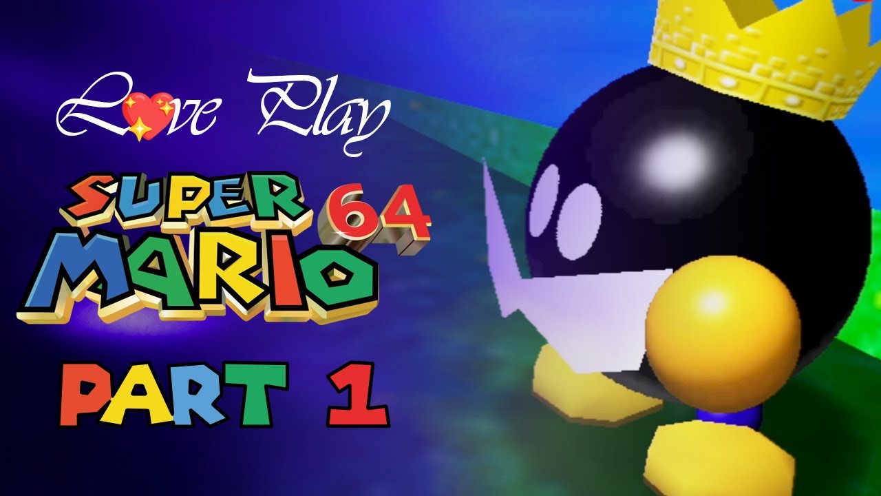 L💖ve Play: Super Mario 64