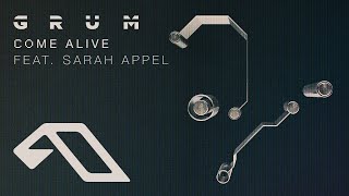 Grum feat. Sarah Appel - Come Alive (@grummmusic)