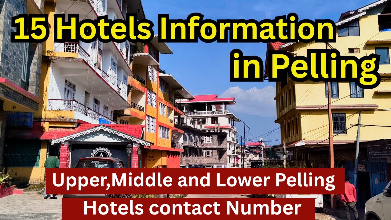 15 Popular Hotels in Pelling /Upper Pelling Hotels with Kanchanjunga view, Middle Pelling Hotels 