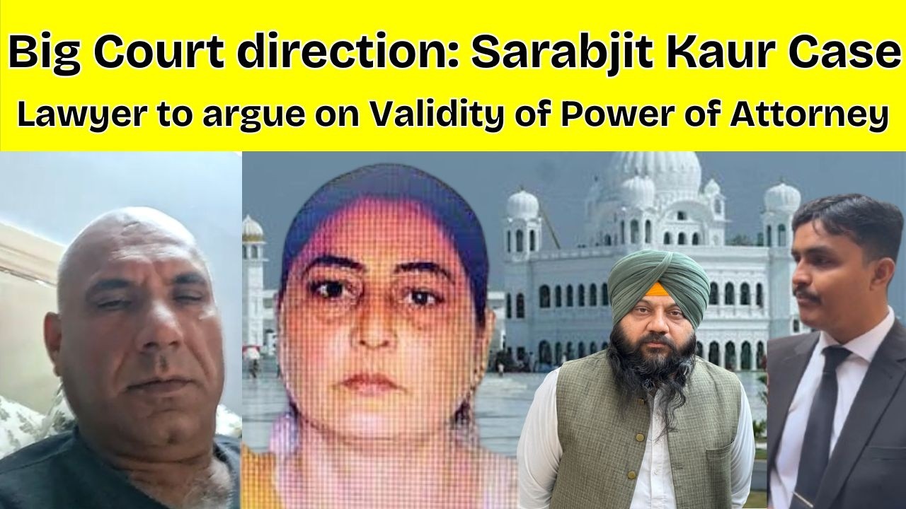 Sarabjeet Kaur Case: Indian Husband vs. Pakistani Nikah: LHC on validity of Power of Attorney!