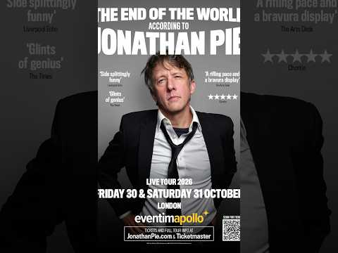 The End of The World According to Jonathan Pie.