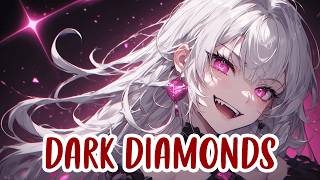 Nightcore – Dark Diamonds 🔥 (Lyrics) (Rock Version)