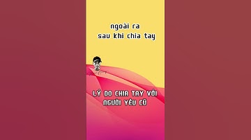 Lý do chia tay với người yêu cũ #shorts #shortsfeed #news #chualanh #tinhyeu #tinhcam