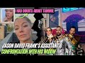 JASON DAVID FRANK’S @JDFFFN ASSISTANT’S CONFRONTATION WITH HIS WIDOW