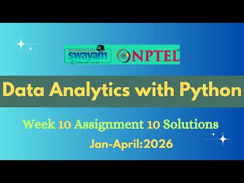NPTEL Data Analytics with Python Week 10 Assignment 10 Solution |Jan-2026|
